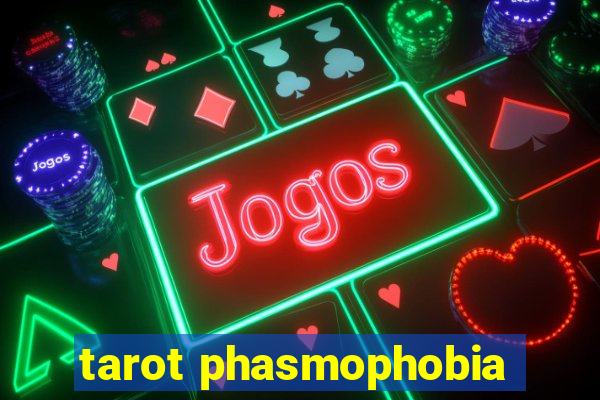 tarot phasmophobia